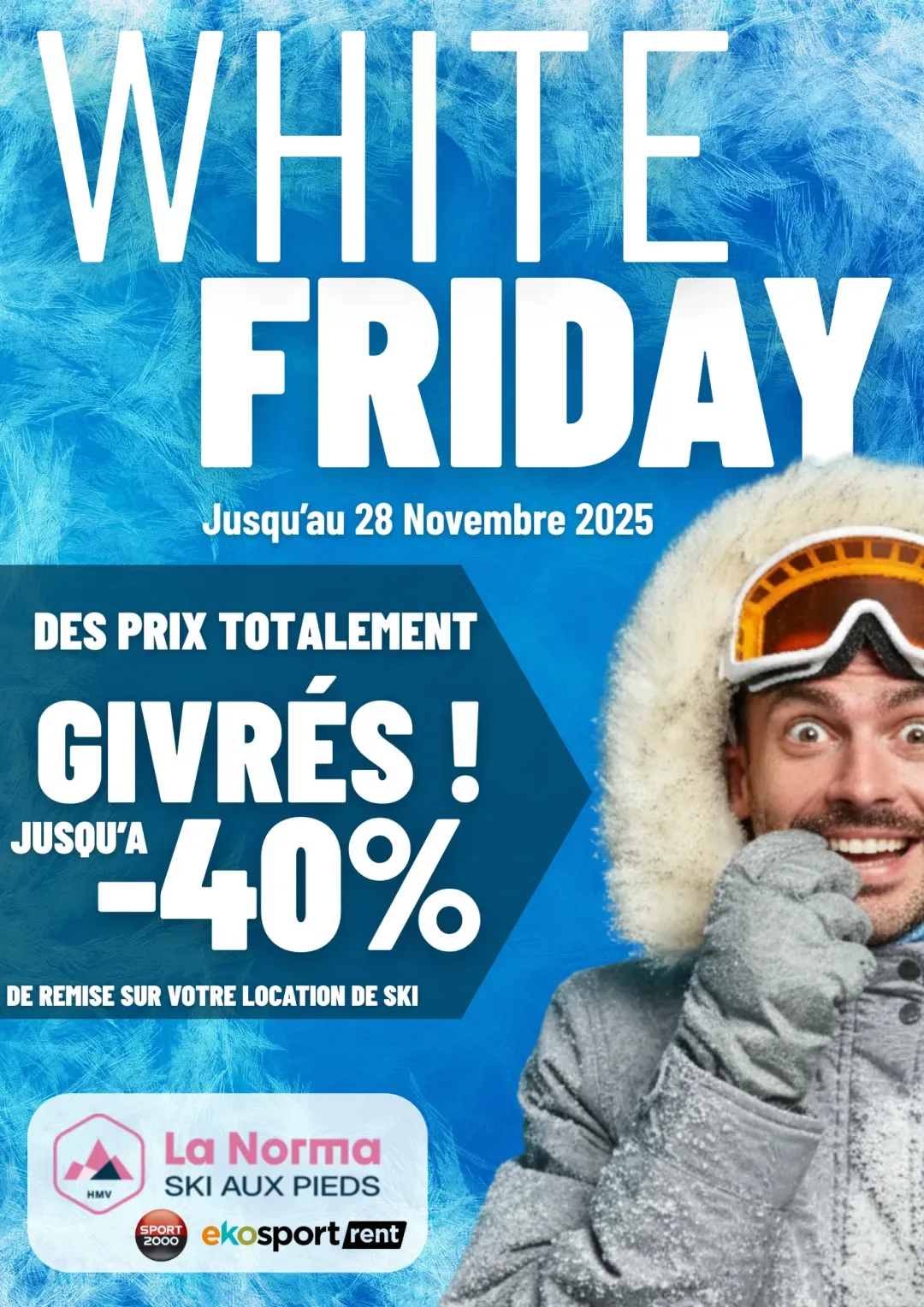Affiche promotionnelle White Friday jusqu'à -40% sur la location de ski créée par Armor Innovation pour La Norma Ski aux Pieds