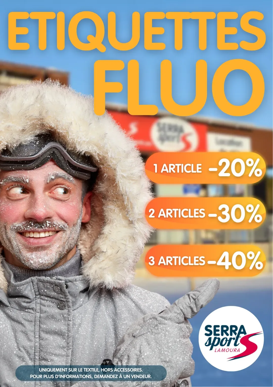 Affiche étiquettes fluo remises jusqu'à -40% créée par Armor Innovation pour Serra Sports, Lamoura